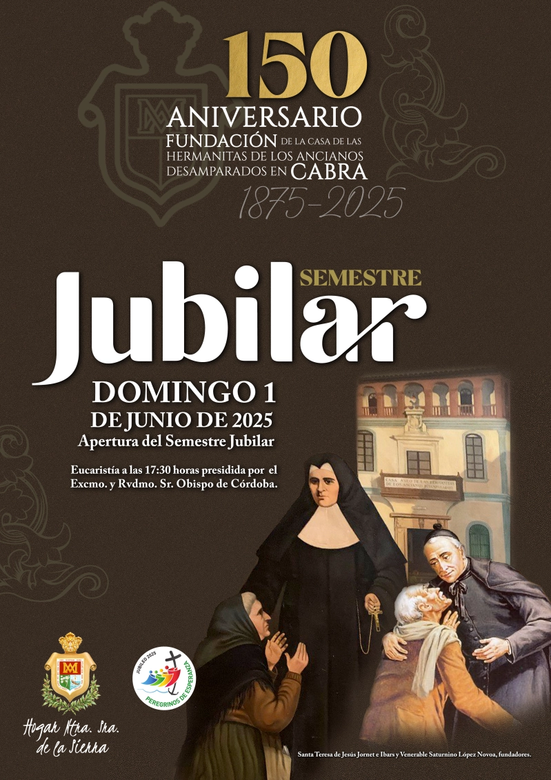 Celebrando gozosas el 150 aniversario de la llegada de las primeras Hermanitas a Cabra (Córdoba)